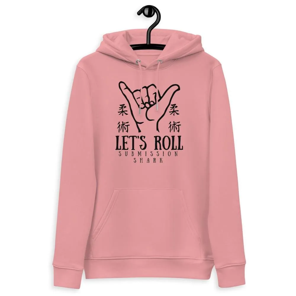 Let's Roll ~ Unisex Essential Eco Hoodie