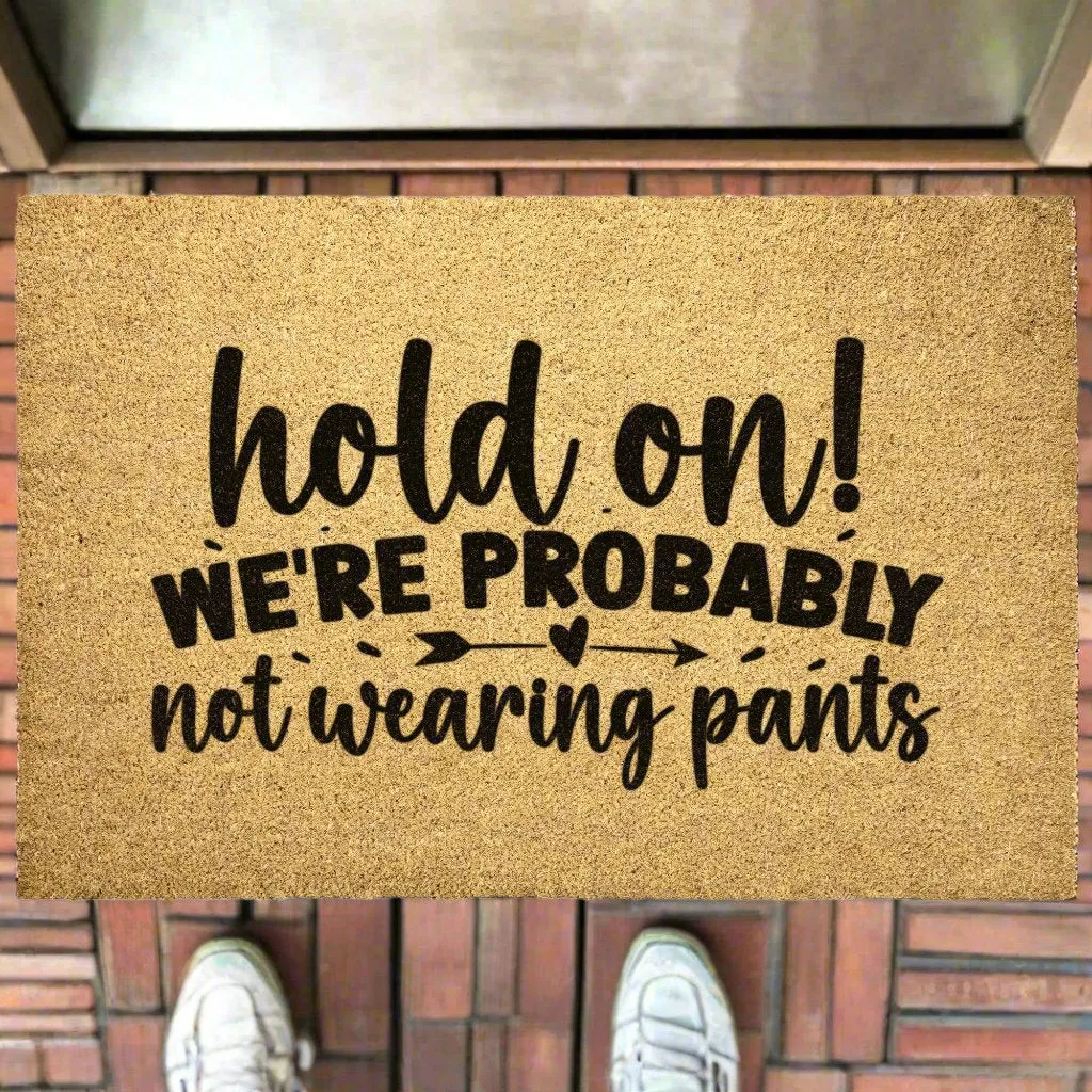 Not Wearing Pants Door Mat